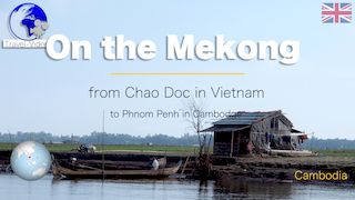 Cambodia • On the Mekong